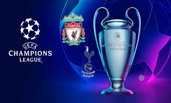 Τελικός Champions League: Tότεναμ ή Λίβερπουλ; Ο αγγλικός «εμφύλιος» και ο θρόνος που περιμένει!