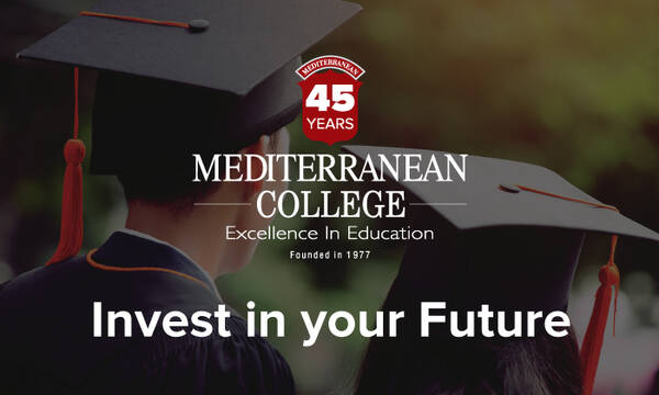 45 χρόνια Mediterranean College: Επένδυσε στο Μέλλον σου!